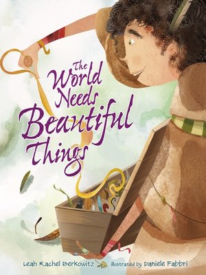 cover image of The World Needs Beautiful Things
